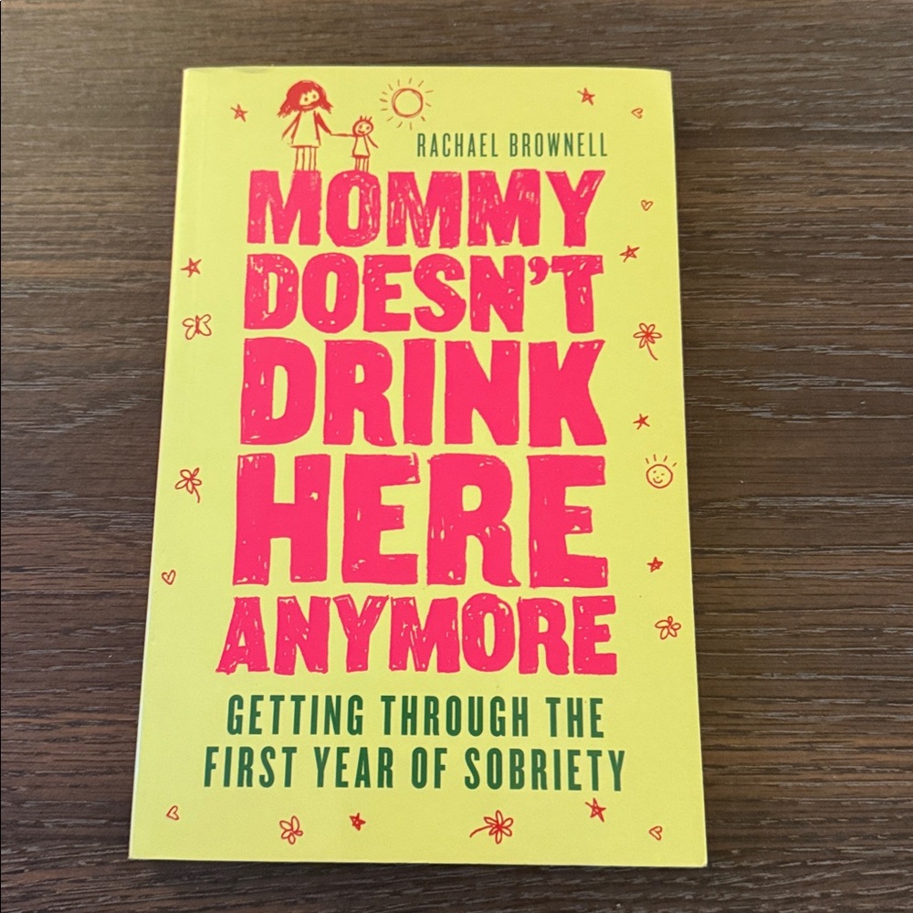 Yellow and Pink Book - Mommy Doesn't Drink Here Anymore